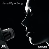 Kissed By A Song