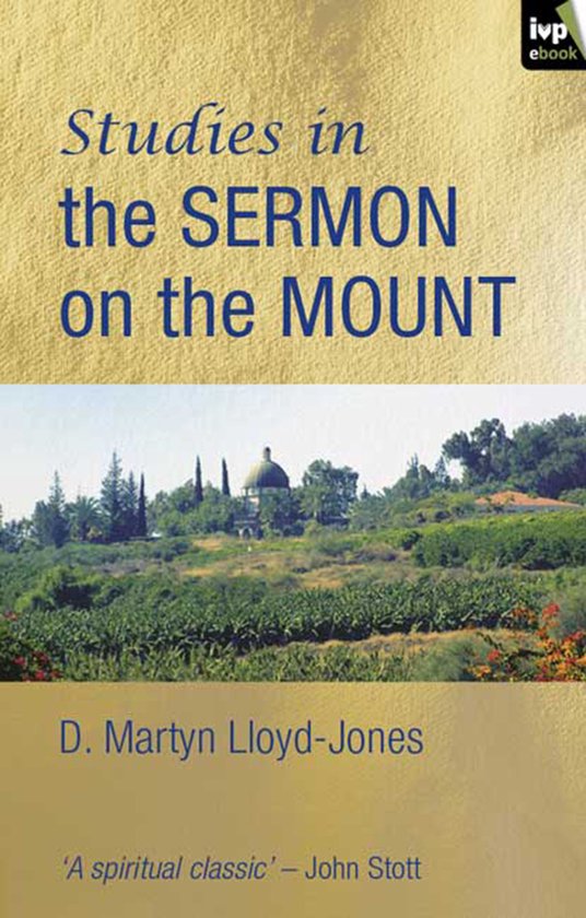 Studies in the sermon on the mount (ebook), D M Lloyd-Jones | 9781844748297 | Boeken | bol