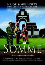 Major & Mrs Holt's Battlefield Guide to the Somme