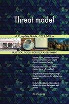 Threat model A Complete Guide - 2019 Edition