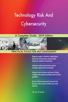 Technology Risk And Cybersecurity A Complete Guide - 2019 Edition
