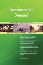 Transformation Demand A Complete Guide - 2019 Edition