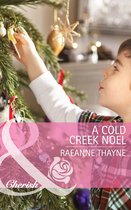 A Cold Creek Noel (Mills & Boon Cherish) (The Cowboys of Cold Creek - Book 12)