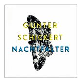 Guenther Schickert - Nachtfalter (CD)