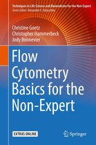 Techniques in Life Science and Biomedicine for the Non-Expert - Flow Cytometry Basics for the Non-Expert