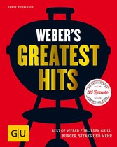Weber's Grillen - Weber's Greatest Hits