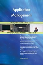 Application Management A Complete Guide - 2019 Edition