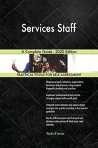 Services Staff A Complete Guide - 2020 Edition