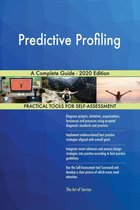 Predictive Profiling A Complete Guide - 2020 Edition