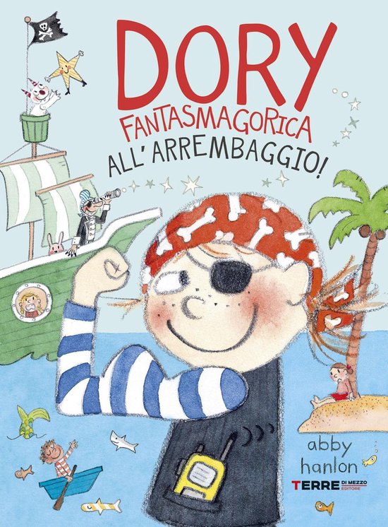 L'Acchiappastorie 5 - Dory Fantasmagorica. All'arrembaggio!