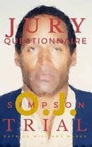 OJ Simpson 2 - OJ Simpson: Jury Questionnaire
