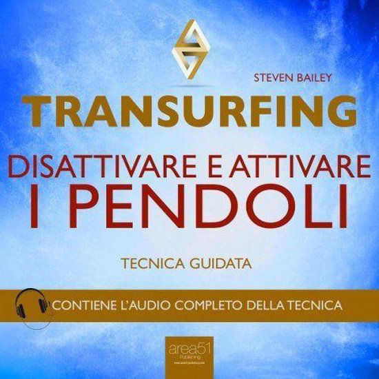 Transurfing. Disattivare e attivare i pendoli - cover