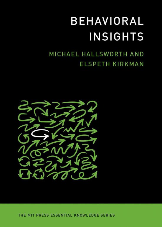 The MIT Press Essential Knowledge series - Behavioral Insigh ... - cover