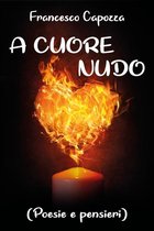 A cuore nudo