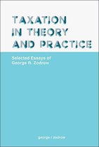 Taxation in Theory and Practice