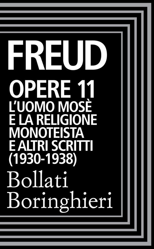 Opere Vol. 11: L'Uomo Mosè e la religione monoteistica (193 ... - cover