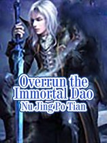 Volume 2 2 - Overrun the Immortal Dao