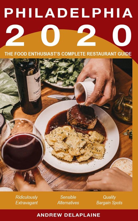 2020 Philadelphia Restaurants - The Food Enthusiast’s Comp ... - cover