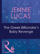 The Greek Billionaire's Baby Revenge (Mills & Boon Modern)