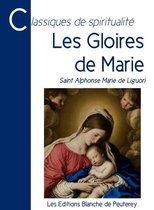 Classiques de spiritualité - Les gloires de Marie