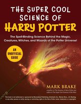 A ciência de Harry Potter - Mark Brake, Jon Chase
