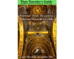 Norman-Arab-Byzantine Palermo, Monreale and Cefalù