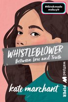Die besten deutschen Wattpad-Bücher - Whistleblower – Between Love and Truth