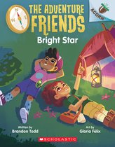 The Adventure Friends 3 - Bright Star: An Acorn Book (The Adventure Friends #3)