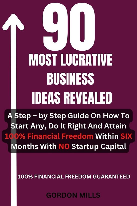 90 Most Lucrative Business Ideas (ebook), Gordon Nsowine
