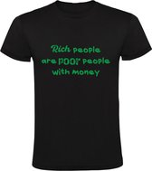 Rich people are poor people with money Heren T-shirt | geld | rijk | arm | feiten | leven | mensen | Zwart