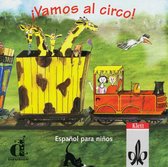 Vamos al circo. Spanisch für Kinderkurse. CD