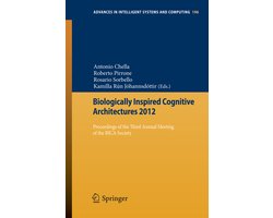 Biologically Inspired Cognitive Architectures 2012