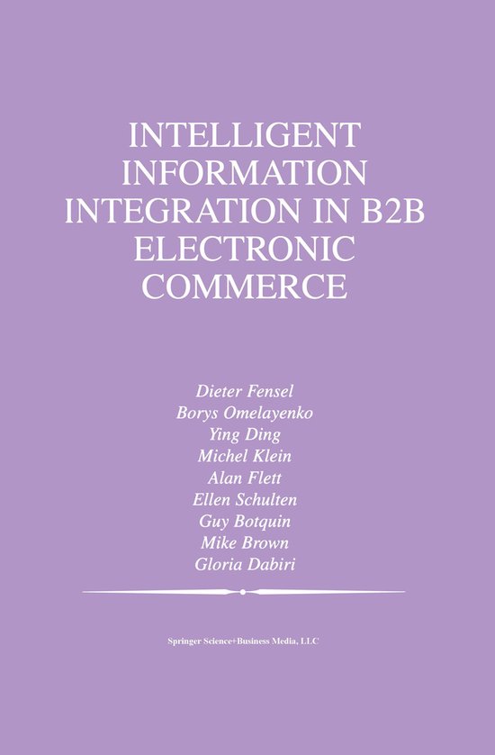 Intelligent Information Integration in B2B Electronic Commer ... - cover
