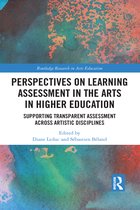 Routledge Research in Arts Education- Perspectives on Learning Assessment in the Arts in Higher Education