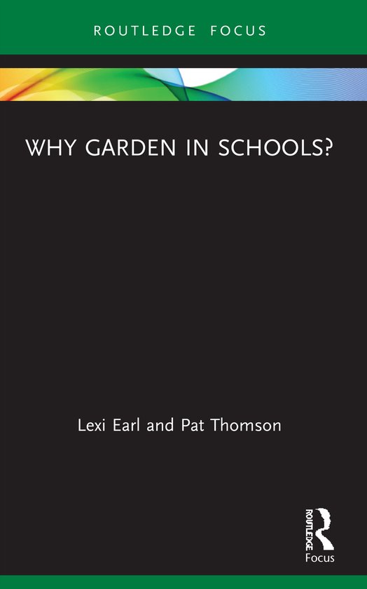 Routledge Spaces of Childhood and Youth Series- Why Garden i ... - cover