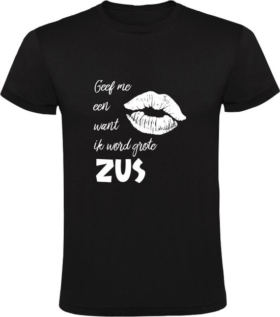 Geef me een kus want ik word grote zus Kinder T-shirt 104 zusje