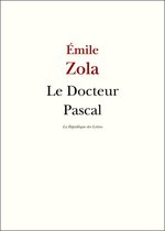 Zola - Le Docteur Pascal