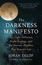 The Darkness Manifesto