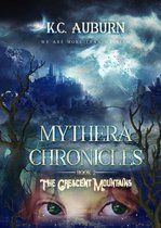 Mythera Chronicles 2 - The Crescent Mountains