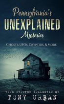 Pennsylvania's Unexplained Mysteries