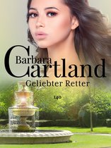 Die zeitlose Romansammlung von Barbara Cartland 140 - Geliebter Retter