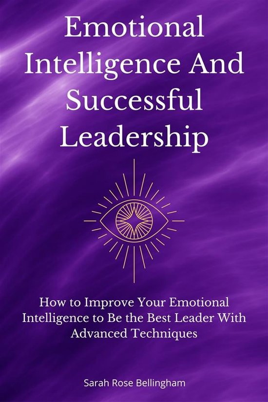 Emotional Intelligence And Successful Leadership (ebook), Bellingham ...