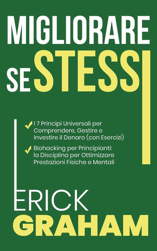 Migliorare Se Stessi 3 - Migliorare Se Stessi: I 7 Principi Universali ...