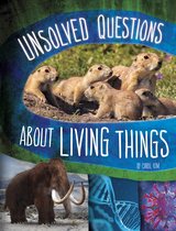 Unsolved Science - Unsolved Questions About Living Things