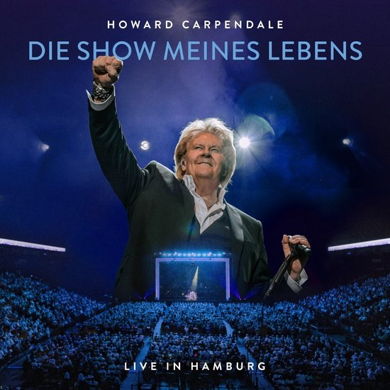 Howard Carpendale met gebalde vuist, "Die Show Meines Lebens Live in Hamburg"
