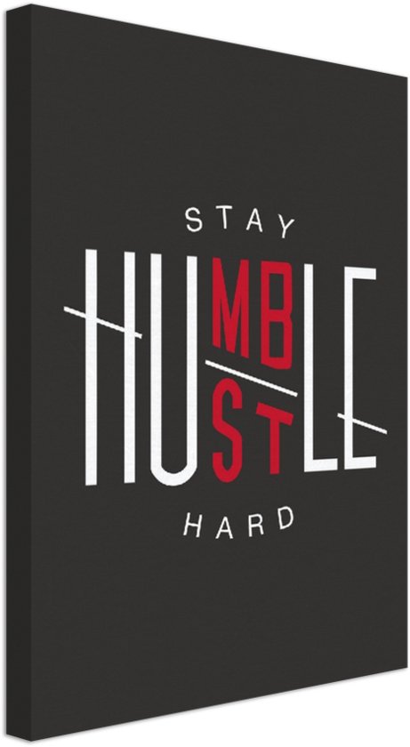 Motivational-Art - Canvas - Stay Humble Hustle Hard - Motivatie ...