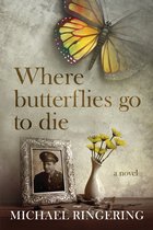 Where Butterflies Go to Die
