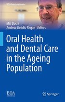 BDJ Clinician’s Guides - Oral Health and Dental Care in the Ageing Population