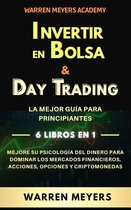 WARREN MEYERS 7 - Invertir en Bolsa & Day Trading La mejor guía para principiantes 6 Libros en 1 Mejore su psicología del dinero para dominar los mercados financieros, acciones, opciones y criptomonedas