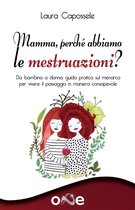La Via della Trasformazione - Mamma, perché abbiamo le mestruazioni?